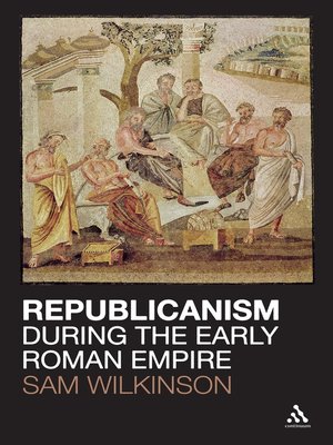 cover image of Republicanism during the Early Roman Empire